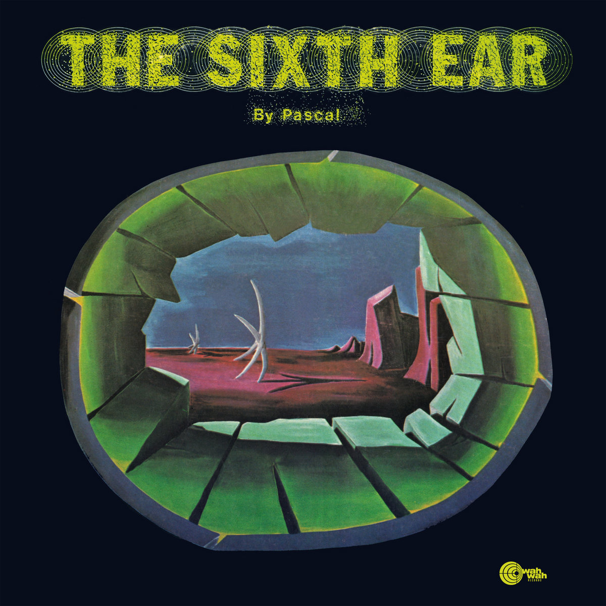 西LP Nik Pascal The Sixth Ear LPS199 Wah Wah Records /00260 The Sixth Ear | Nik Pascal Raicevic | Wah Wah Records