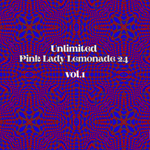 Acid Mothers Temple & The Melting Paraiso U.F.O. — Unlimited Pink Lady Lemonade 24 vol.1Acid mothers Temple
