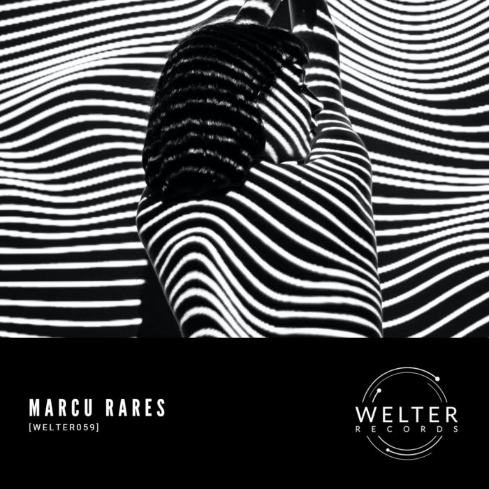 Marcu Rares [WELTER059] | Welter Records