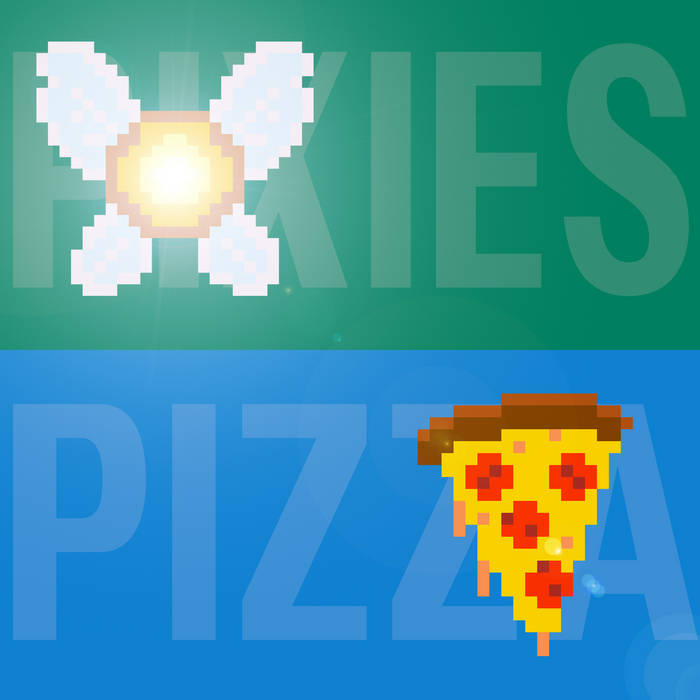 Pixies & Pizza by Lakitunes cover art