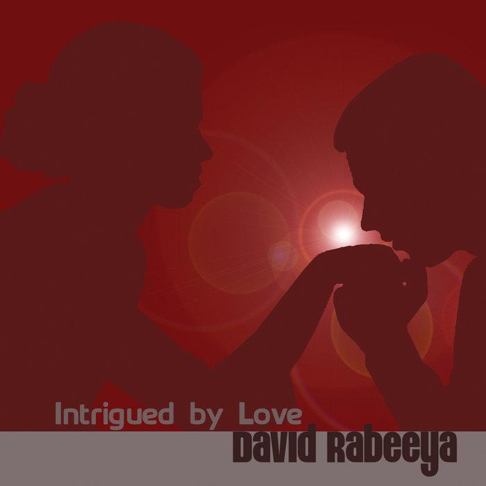 Intrigued by Love Dr. David Rabeeya