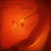 Felnyrii Live: The Way Out Club cover art