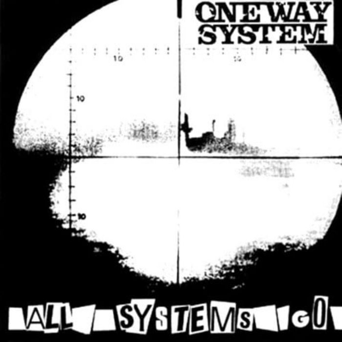 One Way System – All Systems Go All Systems Go | One Way System
