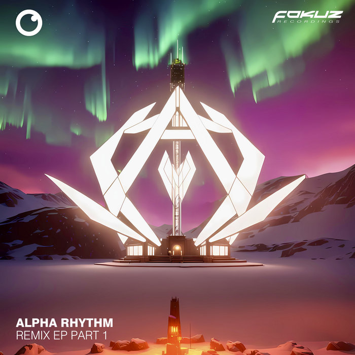 Reference Ep Part 1 Remix EP Part 1 | Alpha Rhythm | Fokuz Recordings
