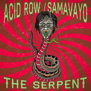 The Serpent (featuring Acid Row)Samavayo and Acid Row cover