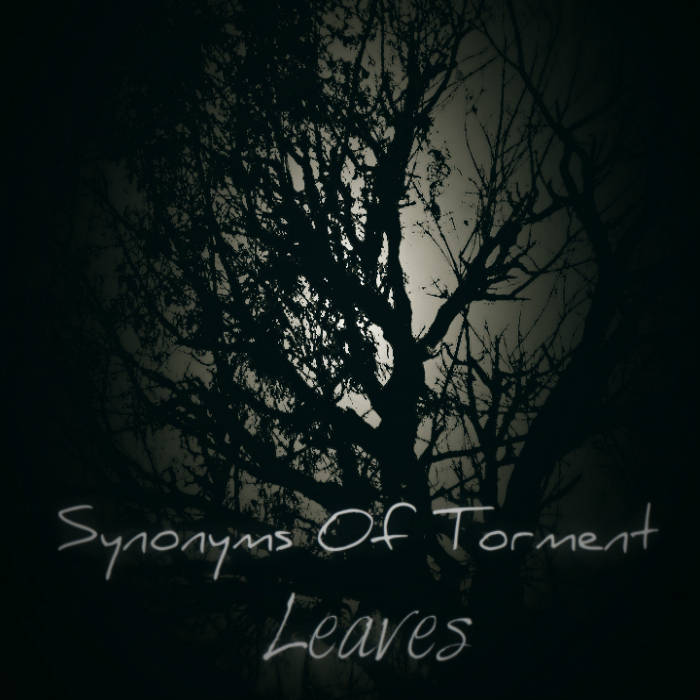 leaves synonyms of torment
