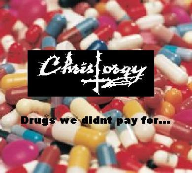 CHRISTORGY - DRUGS WE DIDN'T PAY FOR (2006) cover