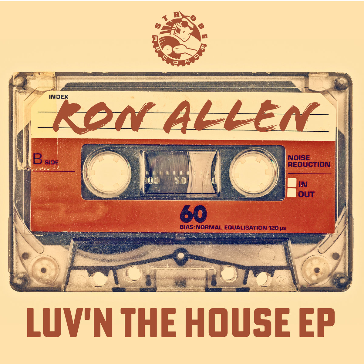 The R.A.S.E. / Ron Allen - Luv N The House EP