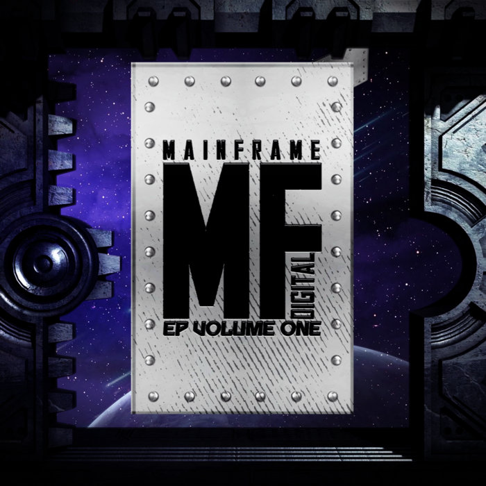 Mainframe Digital EP Volume One | Mainframe Digital