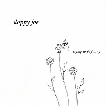 邦楽 Trying To Be Funny sloppy joe a3861113114_2.jpg