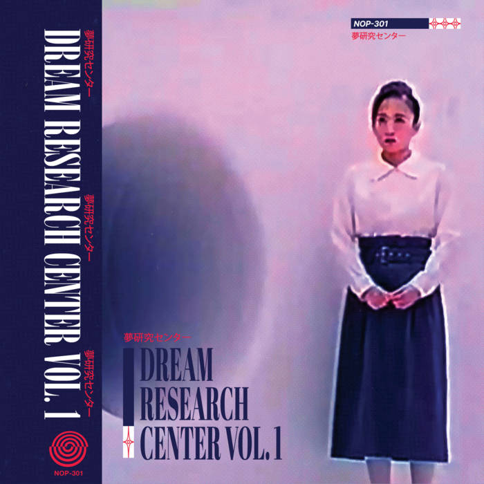 Dream Research Center, Vol. 1 | 夢研究センター | NO PROBLEMA TAPES