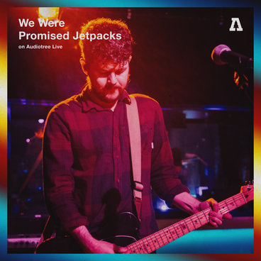 We Were Promised Jetpacks - CincyMusic