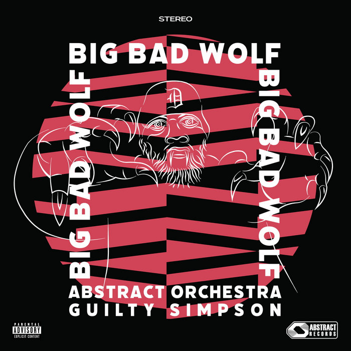 Big Bad Wolf ft. Guilty Simpson | Abstract Orchestra