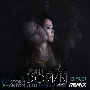 Don't Let Me Down (Re-Drum)DJ Storm, DJ Jeff Phantom, Jeni Suk, Iamsu cover