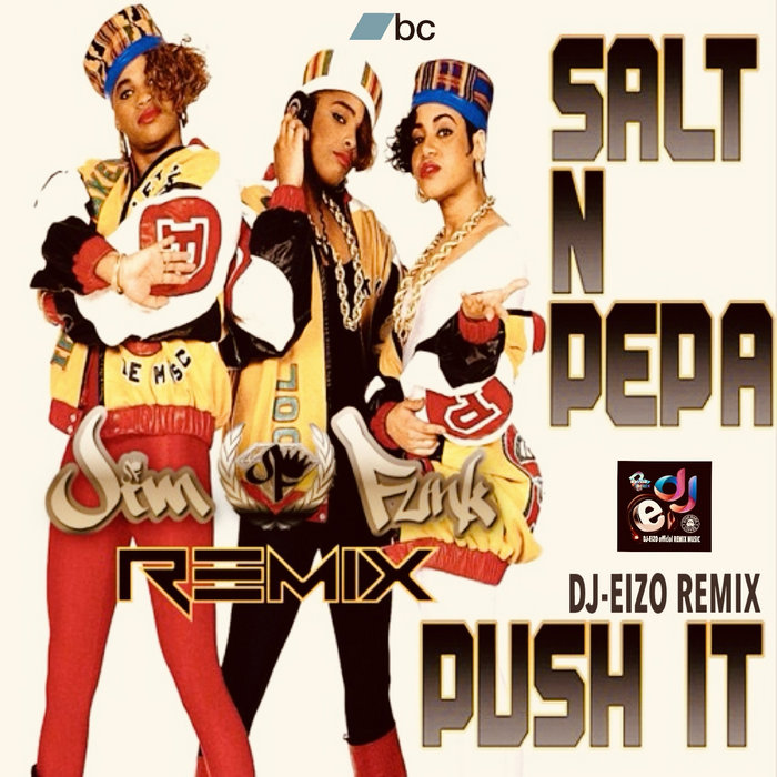 Salt N Pepa Push It (DjEizo Remix) (Intro Clean Extended) DJEIZO