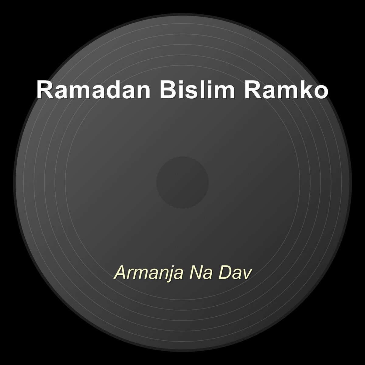 Armanja Na Dav | Ramadan Bislim - Ramko