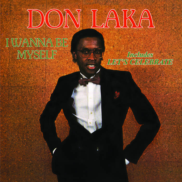 洋楽 DON LAKA I WANNA BE MYSELF I Wanna Be Myself | Don Laka