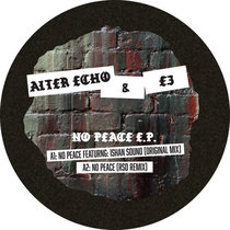 Alter Echo & E3 — No Peace (Om Unit's Kaliuyga Verse)
