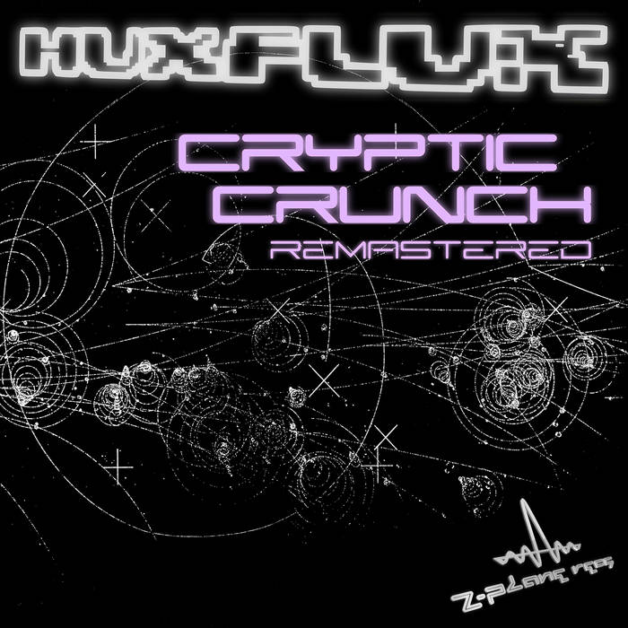 Hux Flux - Cryptic Crunch ( Remastered) | Hux Flux | Z-Plane Records