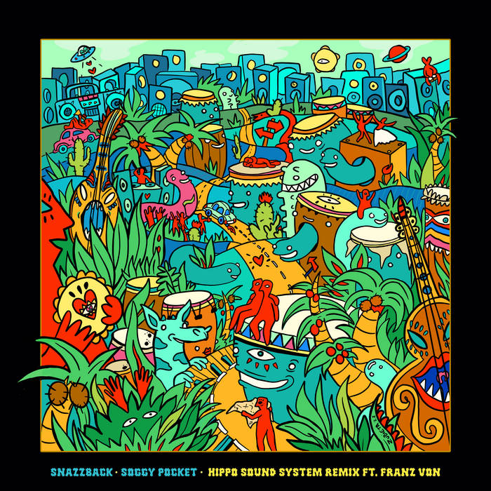 Soggy Pocket (Hippo Sound System Remix) | Snazzback | DJ