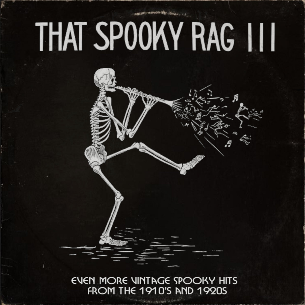 That Spooky Rag III (Even More Vintage Halloween Hits from the 1910s and 1920s)