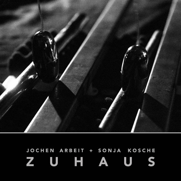 Buy Jochen Arbeit + Sonja Kosche: Zuhaus via Bandcamp