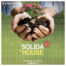 K-Zan , Kris.R ,  P.A.M.O , Miami Ice , Older Ground, Acid Lake, Block Note, Will Wee — Solida In House (Various Artists) #UMR010
