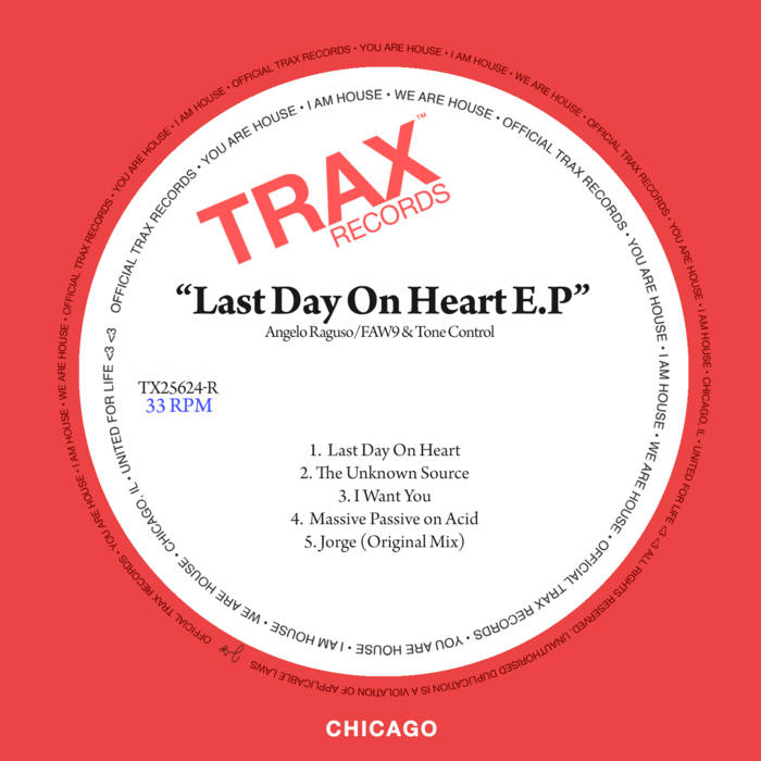 Last Day On Heart E.P | Angelo Raguso/FAW9 &amp; Tone Control | TRAX 