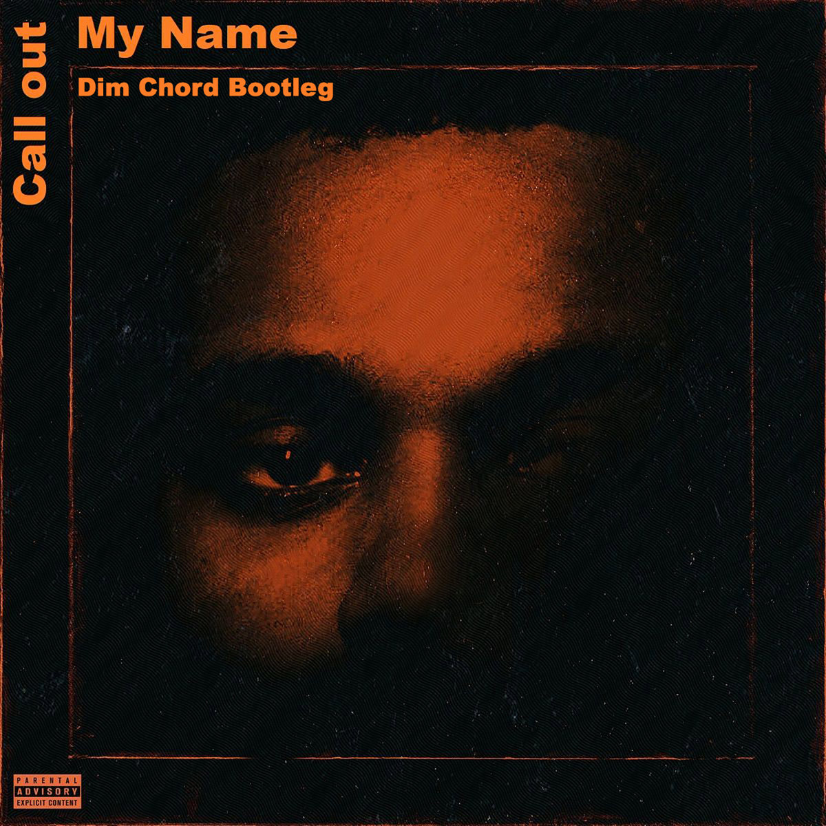 Call Out My Name Dim Chord Bootleg The Weeknd Dim Chord