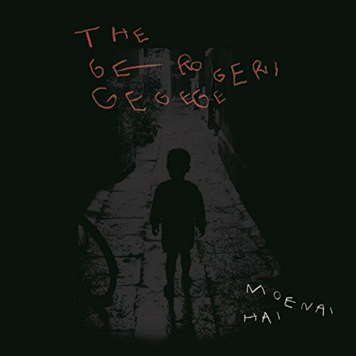 燃えない灰/MOENAI HAI | THE GEROGERIGEGEGE | not mine