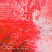 Space Textures Selected Works I cover art