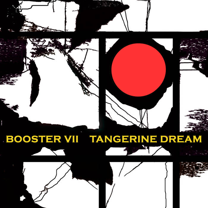 Booster VII Tangerine Dream
