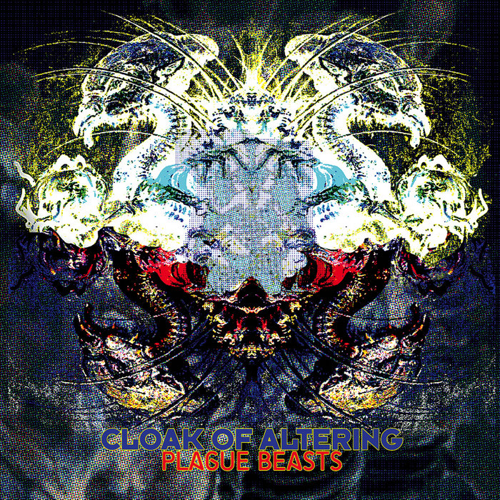 Plague Beasts (2014) | Cloak Of Altering | GNAW THEIR TONGUES