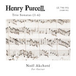 Henry Purcell – Trio Sonatas (1-6), (Z.790-95), (1680-83), (Purcell For Guitar).