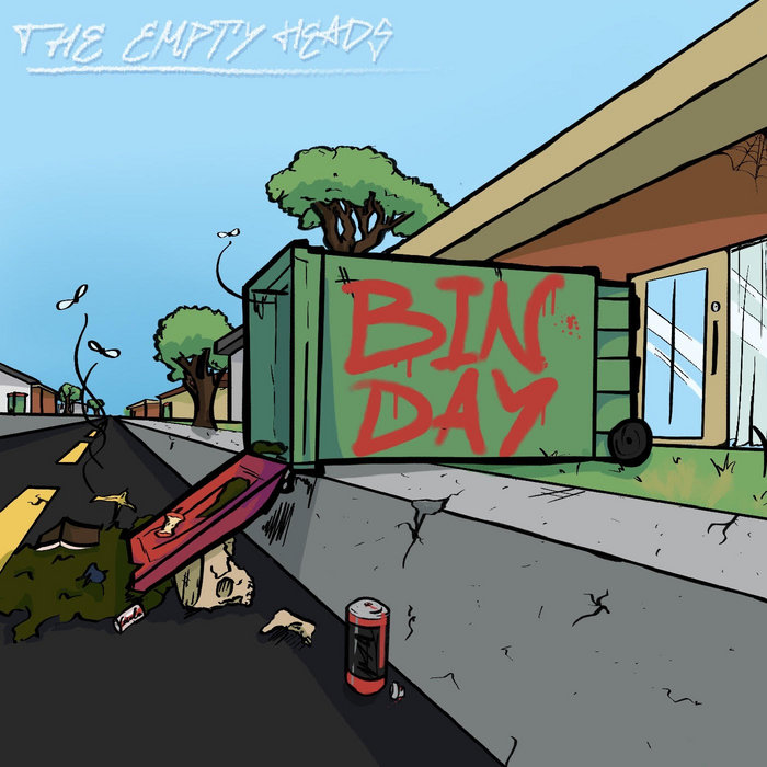 Bin Day (Demo) The Empty Heads