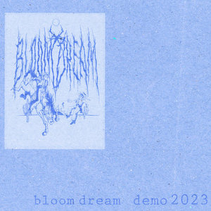 bloom dream demo 2023 cover