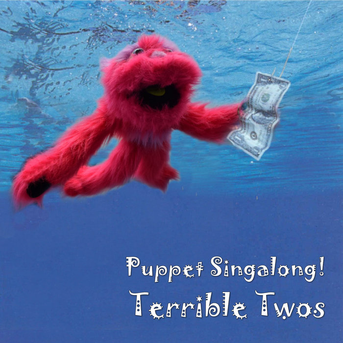 Terrible Puppet Terrible Twos | Puppet Singalong!