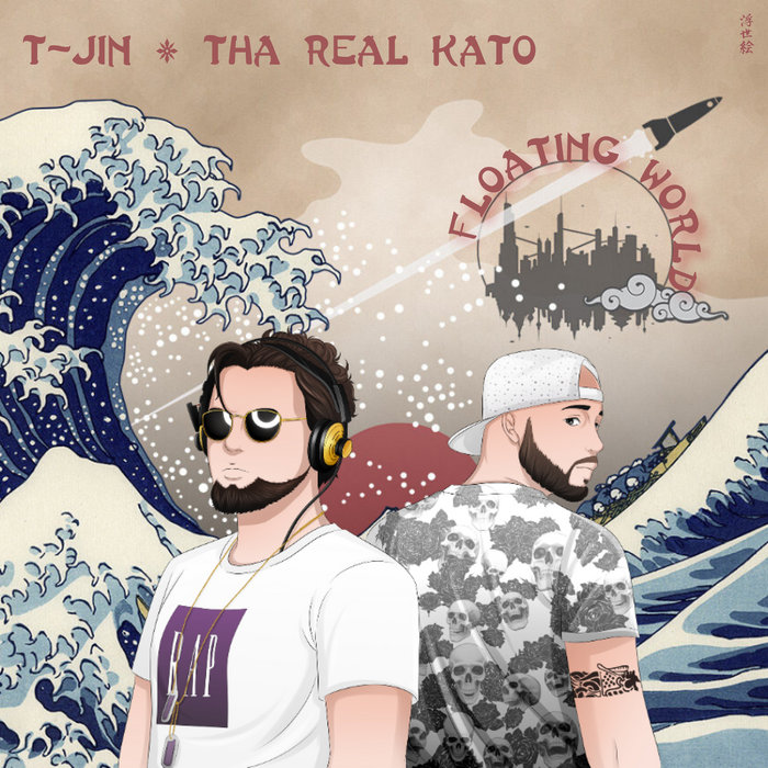 Floating World (Ukiyo) TJin & Tha Real Kato TJin