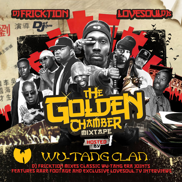 The Golden Chamber Mixtape hosted by Wu-Tang Clan mixed by DJ