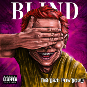 The Dirty Low Down — Blind