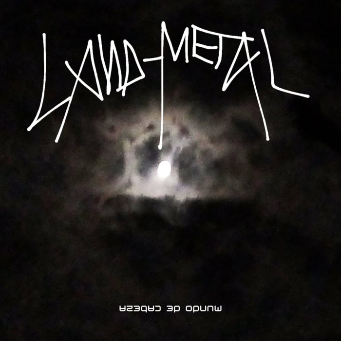 Mundo De Cabeza Land Metal Nuclear Habitat Records