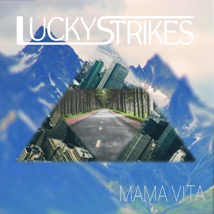 Mama Vita | The Lucky Strikes