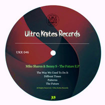 Mike Sharon & Benny S — UKR 046X :: The Future E.P