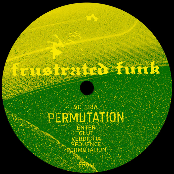 Permutation Vc 118a Vc 118a Mohlao Here, he resurfaces on frustrated funk with a five track ep that tends towards the introspective and melancholy. permutation by vc 118a