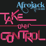 Afrojack Ft Eva Simons - Take Over Control - 2 Versiones