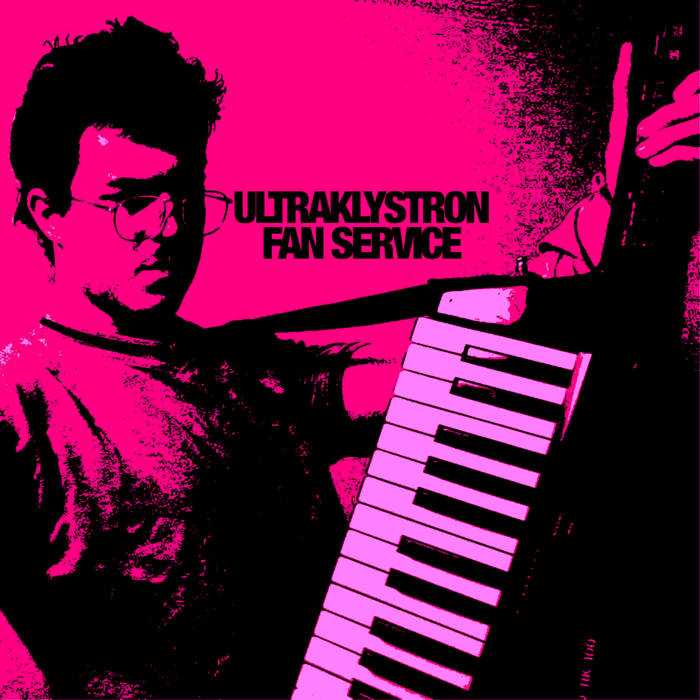 Fan Service | Ultraklystron