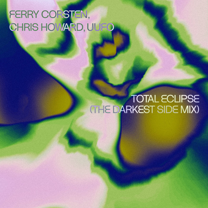 Total Eclipse (The Darkest Side Mix) | Ferry Corsten, Chris Howard