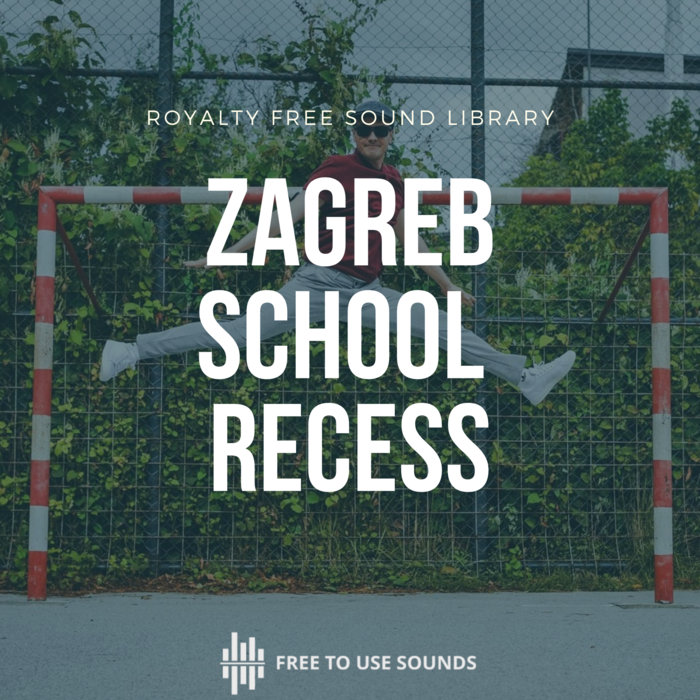 School Recess Sound Library | Sounds Of Zagreb | freetousesounds