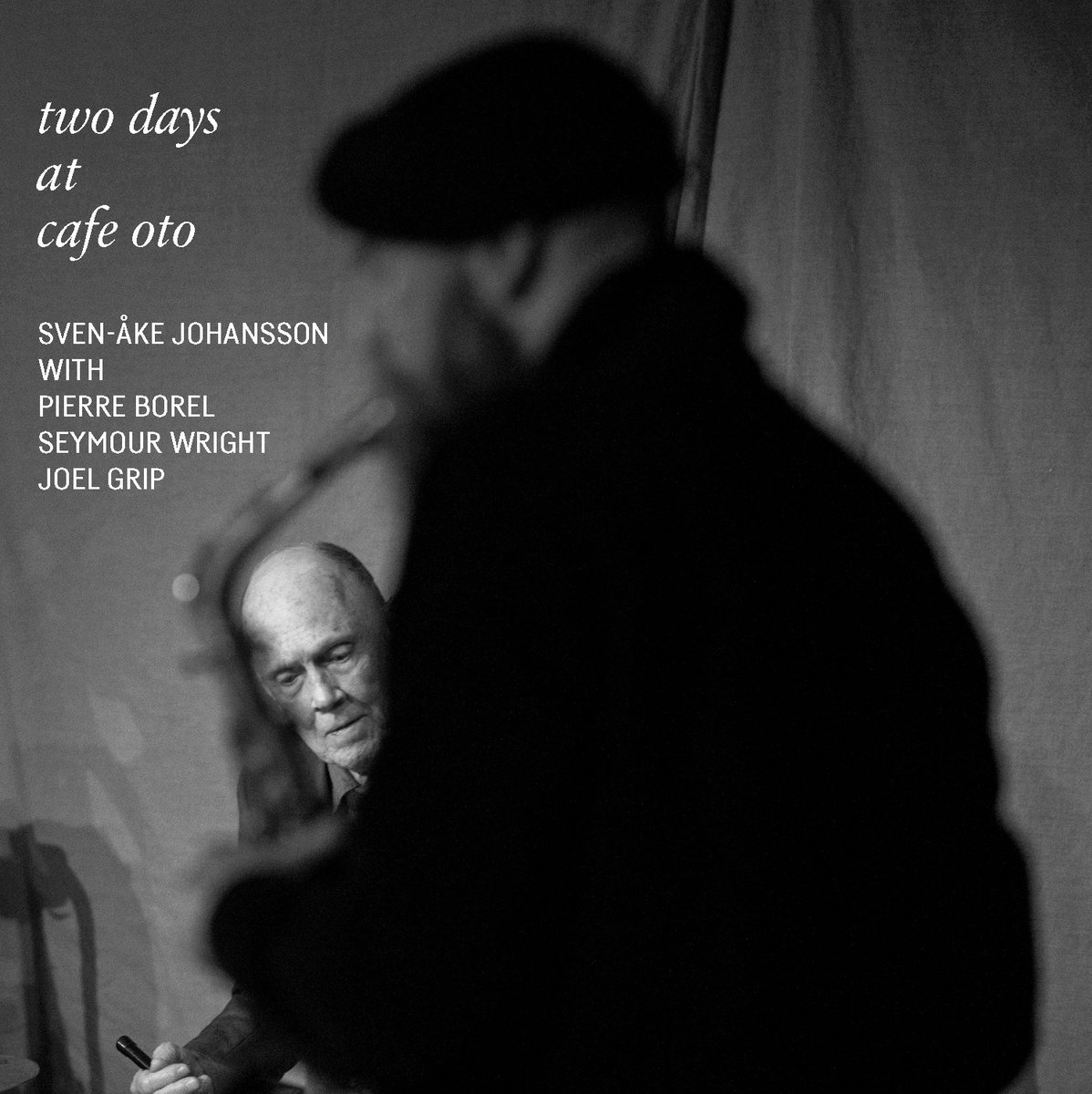 Two Days at Cafe OTO | Sven-Åke Johansson with Pierre Borel