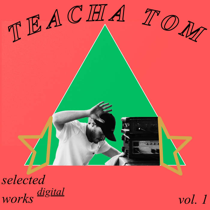 teachさん Selected Digital Works Vol.1 | teacha tom | Teacha Tom